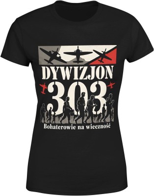 Dywizjon 303 bohaterowie na wieczność historia lotnictwa honor odwaga Damska koszulka