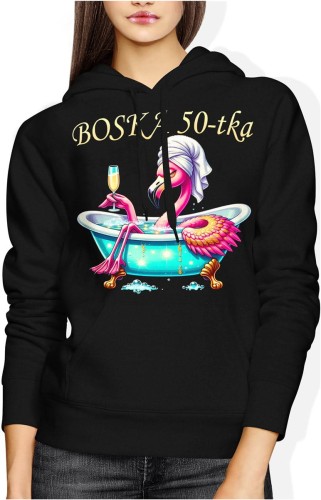 Boska 50-tka flaming glamour kobiecy styl relaks wanna humor elegancja Damska bluza z kapturem 