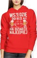 Wszędzie dobrze ale na działce najlepiej relaks grill piwo weekendowy klimat Damska bluza z kapturem 