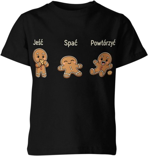 Jeść spać powtórzyć pierniczki humor relaks chill życie na luzie Dziecięca koszulka 