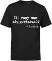 Historia nauczyciel szkoła ile razy mam się powtarzać edukacja ironia przedmiot szkolny Męska koszulka 