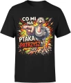 Struś wskazujący palcem memiczny tekst co mi na ptaka patrzysz humor Męska koszulka 