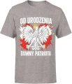 Od urodzenia dumny patriota orzeł polska flaga symbol narodowy patriotyczny styl Męska koszulka 