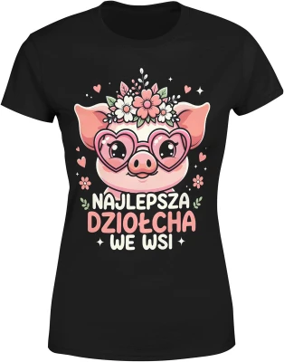 Najlepsza dziołcha we wsi świnka okulary serca kwiaty uroczy styl wiejski humor dziewczyna Damska koszulka
