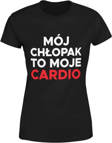 Mój chłopak to moje cardio miłość związek romantyczny humor fitness para zakochanych styl Damska koszulka color:#000000