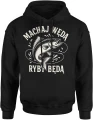 Machaj wędą Ryby będą Męska bluza z kapturem 