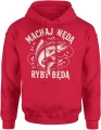 Machaj wędą Ryby będą Męska bluza z kapturem 