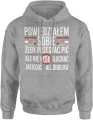 Powiedziałem sobie żeby przestać pić humor tekst ironia Męska bluza z kapturem 