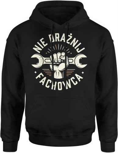 Nie drażnij fachowca mechanika klucz warsztat naprawa auto silnik serwis retro Męska bluza z kapturem 