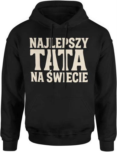 Najlepszy tata na świecie prosty styl typografia klasyczna elegancka minimalistyczna Męska bluza z kapturem 