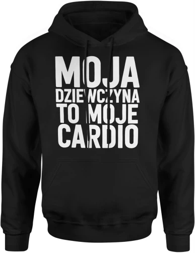 Moja dziewczyna to moje cardio siłownia miłość fitness humor relacja para trening vibe Męska bluza z kapturem 