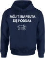 Mój terapeuta się poddał humor ironia sofa psychologia tekst mem śmieszny klimat Męska bluza z kapturem 