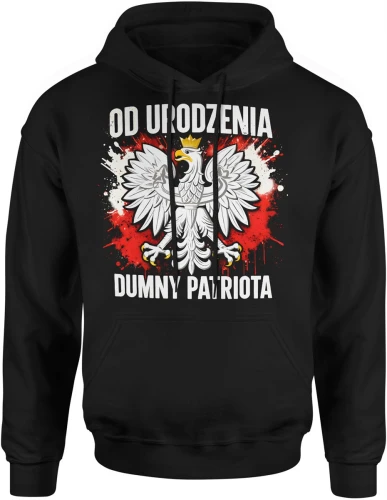 Od urodzenia dumny patriota orzeł polska flaga symbol narodowy patriotyczny styl Męska bluza z kapturem 
