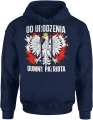 Od urodzenia dumny patriota orzeł polska flaga symbol narodowy patriotyczny styl Męska bluza z kapturem 