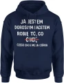 Jestem dorosłym facetem robię co chcę tata córka humor ojciec rodzina Męska bluza z kapturem 