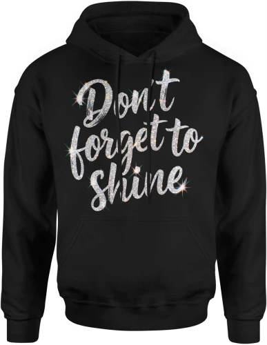 Don’t forget to shine błyszczący styl glamour brokat pozytywna energia Męska bluza z kapturem 