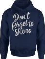 Don’t forget to shine błyszczący styl glamour brokat pozytywna energia Męska bluza z kapturem 