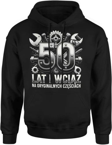 50 lat i wciąż na oryginalnych częściach mechanika humor narzędzia jubileusz Męska bluza z kapturem 
