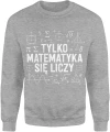 Matematyka wzory liczby równania symbole szkolne tylko matematyka się liczy nauczyciel uczeń Męska bluza 