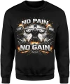 No pain no gain siłownia trening sztanga motywacja fitness kulturystyka siła moc Męska bluza 