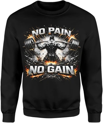 No pain no gain siłownia trening sztanga motywacja fitness kulturystyka siła moc Męska bluza