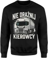 Nie drażnij kierowcy ciężarówki tir transport drogowy trasa kabina retro Męska bluza 