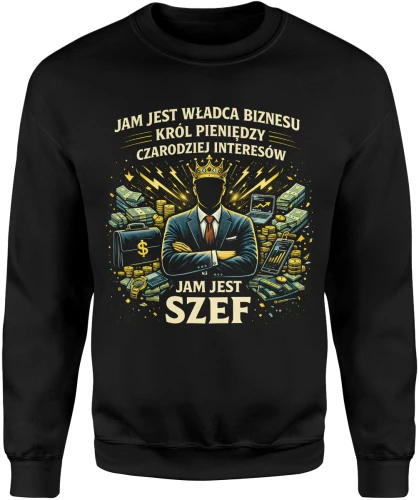 Król biznesu pieniądze sukces bogactwo motywacja przedsiębiorca lider firma zarządzanie finanse styl Męska bluza 