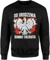 Od urodzenia dumny patriota orzeł polska flaga symbol narodowy patriotyczny styl Męska bluza 