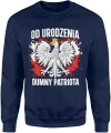 Od urodzenia dumny patriota orzeł polska flaga symbol narodowy patriotyczny styl Męska bluza 