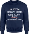 Jestem dorosłym facetem robię co chcę tata córka humor ojciec rodzina Męska bluza 