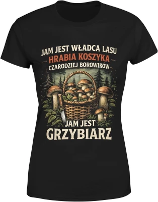Grzybiarz las borowiki natura zbieranie grzybów koszyk jesień hobby wyprawa relaks przyroda Damska koszulka