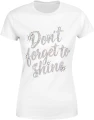 Don’t forget to shine błyszczący styl glamour brokat pozytywna energia Damska koszulka 