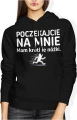Poczekajcie na mnie mam krótkie nóżki Damska bluza z kapturem 