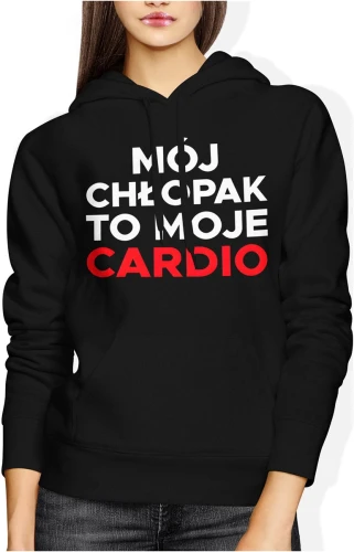 Mój chłopak to moje cardio miłość związek romantyczny humor fitness para zakochanych styl Damska bluza z kapturem 