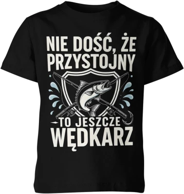 Nie dość że przystojny to jeszcze wędkarz ryba spinning jezioro hobby łowienie humor Dziecięca koszulka
