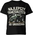 Najlepszy traktorzysta od urodzenia rolnik traktor pole maszyna rolnicza wieś Dziecięca koszulka 