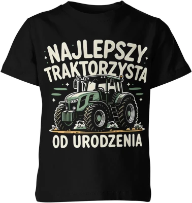 Najlepszy traktorzysta od urodzenia rolnik traktor pole maszyna rolnicza wieś Dziecięca koszulka