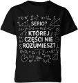 Matematyka wzory równania serio której części nie rozumiesz nauczyciel szkoła geek Dziecięca koszulka 