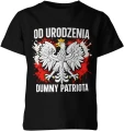 Od urodzenia dumny patriota orzeł polska flaga symbol narodowy patriotyczny styl Dziecięca koszulka 
