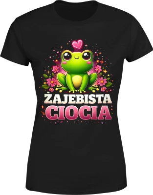 Zajebista Ciocia Żaba Rodzina Ciotka Humor Damska koszulka