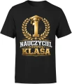 Nauczyciel pierwsza klasa złoty medal wychowawca Męska koszulka 