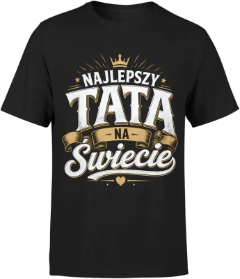 Najlepszy tata na świecie numer jeden złota korona Męska koszulka