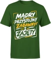 Mądry przystojny zabawny i zajęty cytat Męska koszulka 