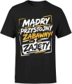 Mądry przystojny zabawny i zajęty cytat Męska koszulka 