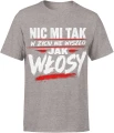 Nic mi tak w życiu nie wyszło jak włosy brodacz Męska koszulka 