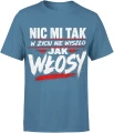 Nic mi tak w życiu nie wyszło jak włosy brodacz Męska koszulka 