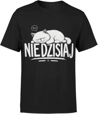Nie dzisiaj kot śpioch leniwy zwierzak  Męska koszulka