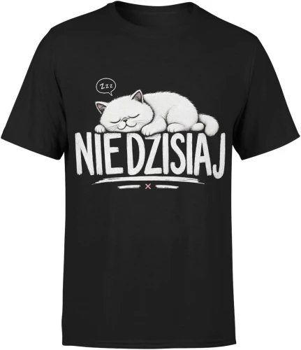 Nie dzisiaj kot śpioch leniwy zwierzak  Męska koszulka 