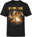 If I Die I Die kaczka sztanga gym Męska koszulka 