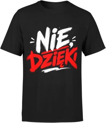 Nie dzieki bunt styl uliczny ironiczny humor Męska koszulka